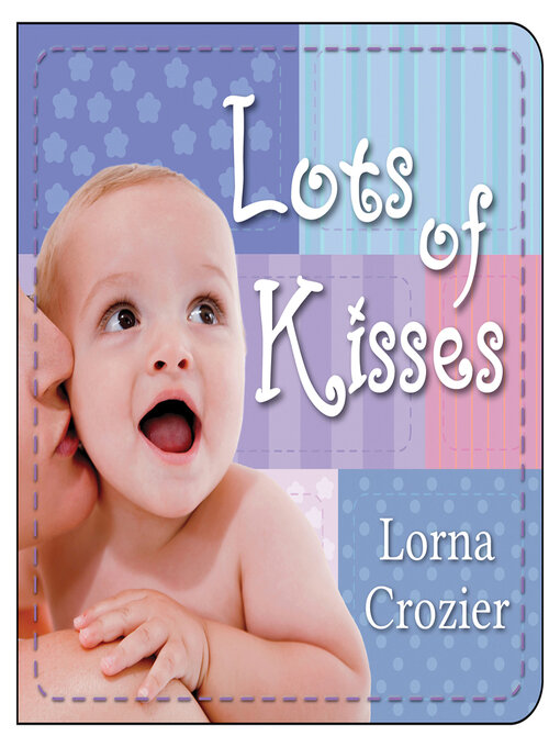 Title details for Lots of Kisses by Lorna Crozier - Available